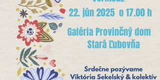 Vernisáž Krojovanej výstavy z obce Nová Ľubovňa - Galéria Provinčný dom Stará Ľubovňa - 22.06.2025 – fotografia 1