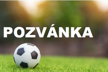 Pozvánka na futbalové zápasy 17.10.2026