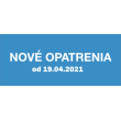 Nové opatrenia, platné od pondelka - 19.04.2021 - AKTUALIZOVANÉ