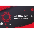 Uvoľňovanie opatrení - vyhlášky platné od 26.02.2022