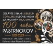 " 100 rokov PASTRNOKOV " - 01.04.2024 - Kultúrny dom Nová Ľubovňa