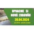 UPRACME  SI NOVÚ  ĽUBOVŇU - 20.04.2024